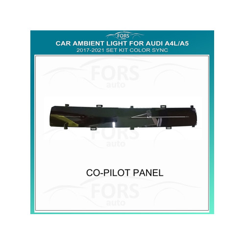 Подсветка FORS.auto для Audi A4L/A5 2017-2021 (Color sync Co-pilot Panel)